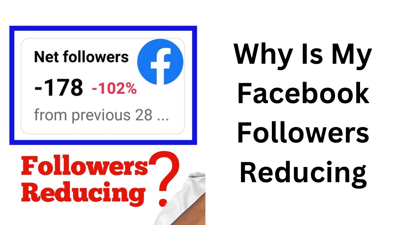 Why Is My Facebook Followers Reducing